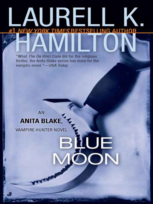 Title details for Blue Moon by Laurell K. Hamilton - Wait list